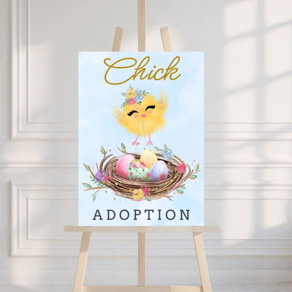 Easter Chick Adoption party sign displayed on a wooden easel, perfect for welcoming guests to the Easter party activity.